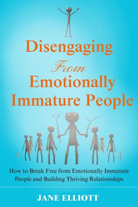 Disengaging from Emotionally Immature People