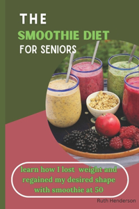 Smoothie Diet For Seniors