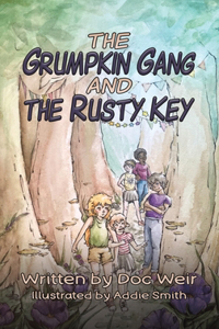 Grumpkin Gang and the Rusty Key