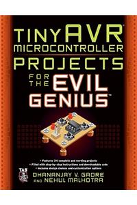 tinyAVR Microcontroller Projects for the Evil Genius