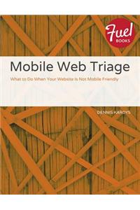 Mobile Web Triage
