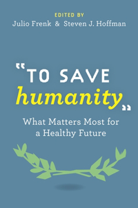 To Save Humanity
