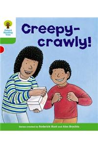 Oxford Reading Tree: Level 2: Patterned Stories: Creepy-crawly!
