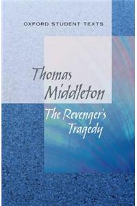 Oxford Student Texts: The Revenger's Tragedy