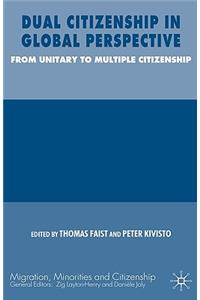 Dual Citizenship in Global Perspective