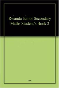 Rwanda Junior Secondary Maths Student's Book 2