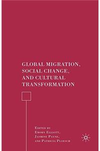 Global Migration, Social Change, and Cultural Transformation