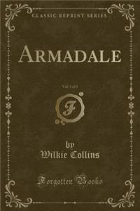 Armadale, Vol. 3 of 3 (Classic Reprint)