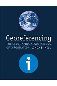 Georeferencing: The Geographic Associations of Information