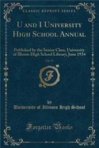 U and I University High School Annual, Vol. 13