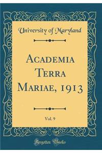 Academia Terra Mariae, 1913, Vol. 9 (Classic Reprint)