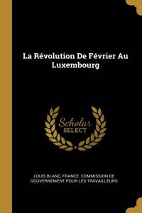 La Révolution De Février Au Luxembourg