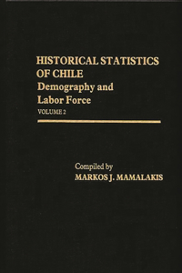 Historical Statistics of Chile, Volume II