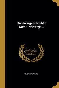 Kirchengeschichte Mecklenburgs...