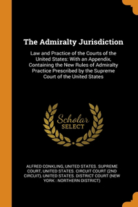 The Admiralty Jurisdiction