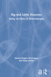 Big and Little Histories
