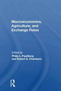 Macroeconomics, Agriculture, and Exchange Rates