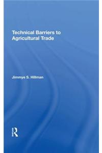 Technical Barriers To Agricultural Trade