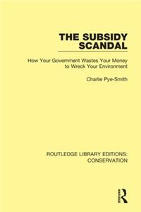 The Subsidy Scandal