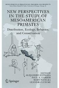 New Perspectives in the Study of Mesoamerican Primates