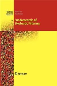 Fundamentals of Stochastic Filtering