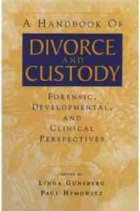 Handbook of Divorce and Custody