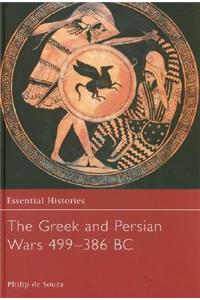 The Greek and Persian Wars 499-386 BC