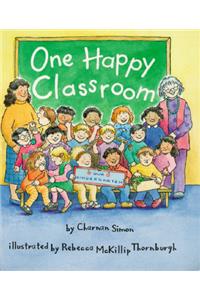 One Happy Classroom (a Rookie Reader)