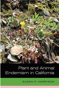 Plant and Animal Endemism in California