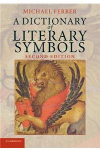 A Dictionary of Literary Symbols