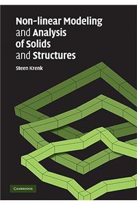 Non-linear Modeling and Analysis of Solids and Structures