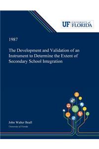Development and Validation of an Instrument to Determine the Extent of Secondary School Integration