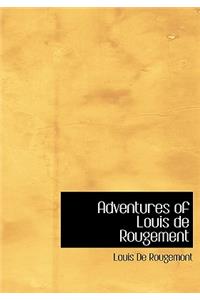 Adventures of Louis de Rougement