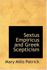 Sextus Empiricus and Greek Scepticism