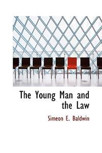 The Young Man and the Law