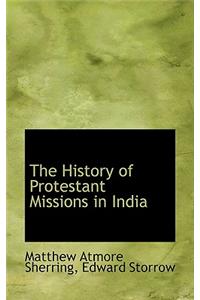The History of Protestant Missions in India