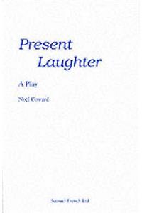 Present Laughter - A Play