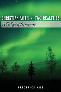 Christian Faith - Two Realities