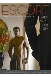 Escort: 40 Profiles with Photographs of Men Who Sell Sex