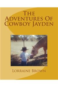 The Adventures Of Cowboy Jayden