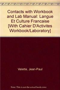 Contacts with Workbook and Lab Manual: Langue Et Culture Francaise