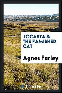 Jocasta & the Famished Cat