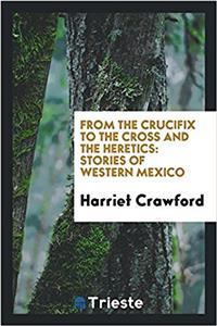 From the Crucifix to the Cross and the Heretics
