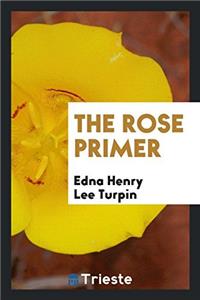 The Rose Primer