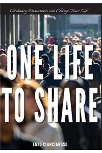 One Life to Share