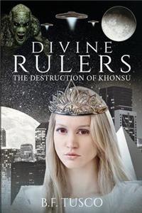 Divine Rulers: The Destruction of Khonsu