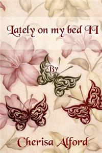 Lately on my bed II