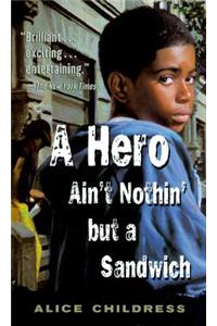 Hero Ain't Nothin' But a Sandwich