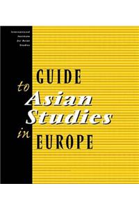 Guide to Asian Studies in Europe