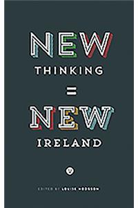 New Thinking, New Ireland